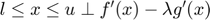 $l\le x\le u \perp f'(x)-\lambda g'(x)$